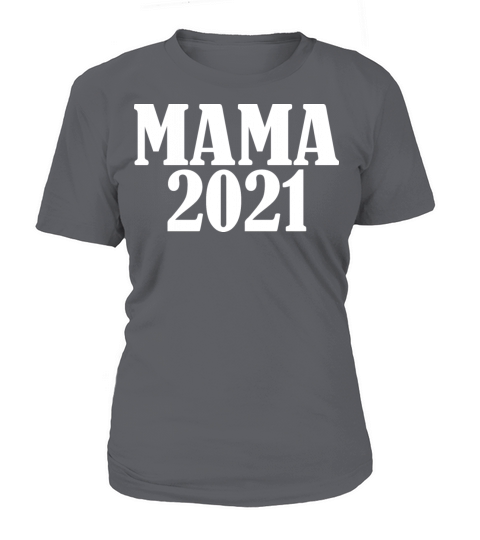Mama 2021 Women's T-Shirt