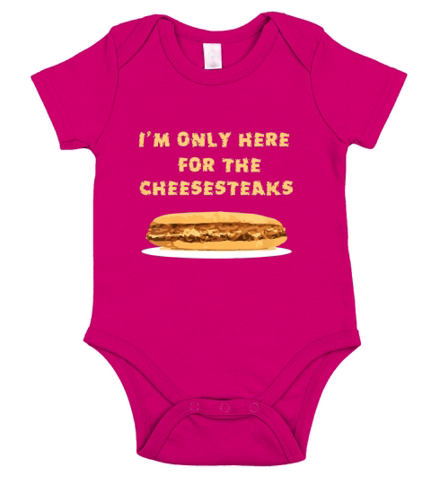I Am Only Here for the Cheesesteaks Short Sleeve Baby One-Piece
