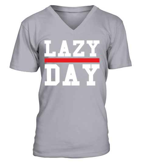 Lazy day T Shirt Design Cute Feminist Shirts Gift Men's V-Neck T-shirt