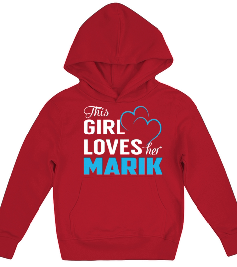 This Girl Loves Her MARIK Name Shirts Kids Hoodie