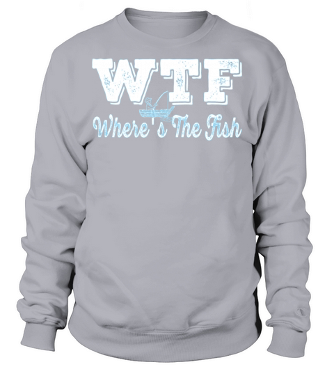 WTF Wheres The Fish- Vintage Fisherman Humor Pun Men's Sweatshirt