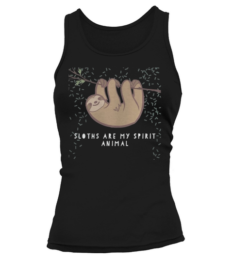 _quot_Sloths Are My Spirit Animal_quot_ T-Shirt Tank top Woman