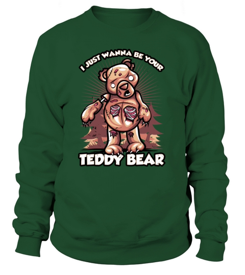 I Just Want To Be Your Reddy Bear Women's Sweatshirt