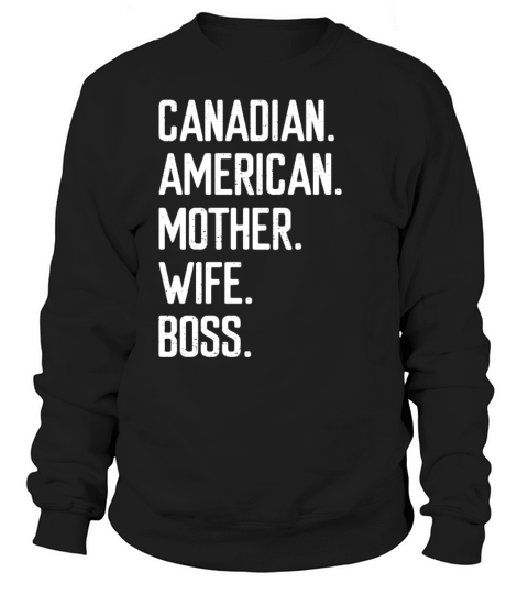 Canadian American Mom Mothers Day Wife Canada Women's Sweatshirt