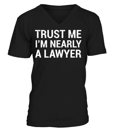 Trust Me Lawyer Funny Law School Student T-Shirt Men's V-Neck T-shirt