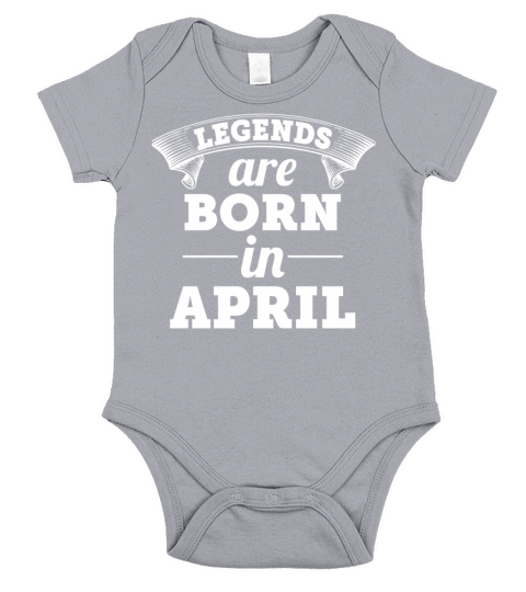 Legends are born in April shirt Short Sleeve Baby One-Piece