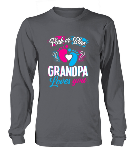Pink Or Blue Grandpa Loves You Gender Reveal Baby Long sleeved Unisex