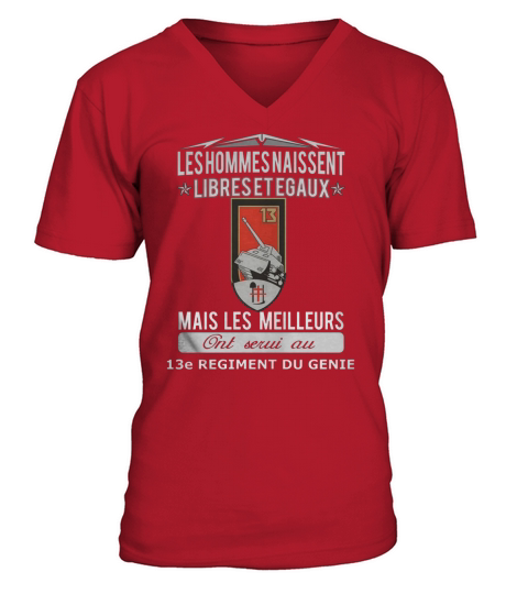Les meilleurs hommes ont servi au 13e regiment du genie V-Neck T-shirt