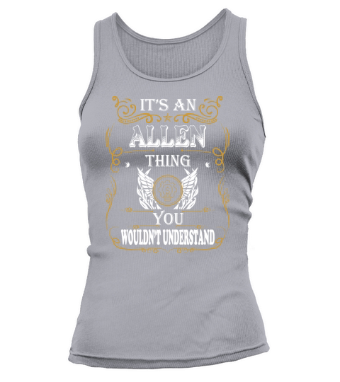 ALLEN - Its ALLEN thing you wouldnt understand - ALLEN name - ALLEN thing - ALLEN Name Gifts - birthday gifts for ALLEN - ALLEN Shirts - ALLEN T-shirt - Best Sellers Tank top Woman