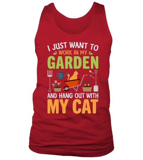 Want To Work In My Garden And Hangout With My Cat Men's Tank Top