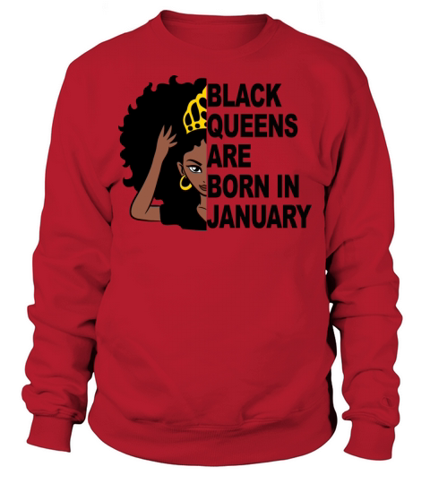 BLACK QUEENS ARE BORN IN JANUARY Men's Sweatshirt