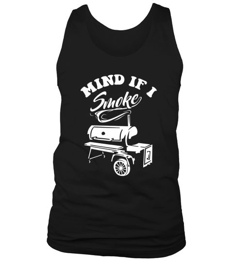 Mind if I Smoke Tank Top Unisex
