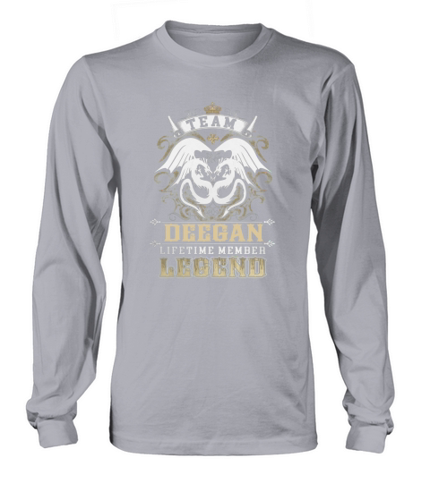 Team DEEGAN lifetime member legend -DEEGAN T Shirt DEEGAN Hoodie DEEGAN Family DEEGAN Tee DEEGAN Name DEEGAN lifestyle DEEGAN shirt DEEGAN names Long sleeved Unisex