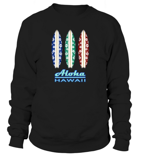 ALOHA - Hawaiian Surfboards Women's Sweatshirt