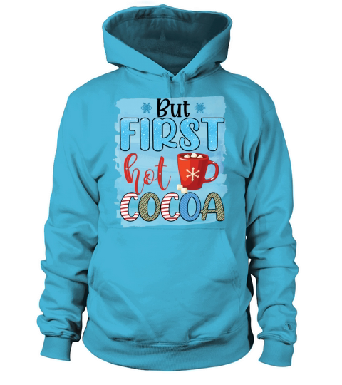 But first hot cocoa 2021 fashion and gift Men's Hoodie