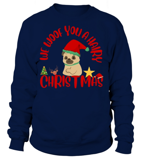 WE WOOF YOU A HAIRY CHRISTMAS Women's Sweatshirt