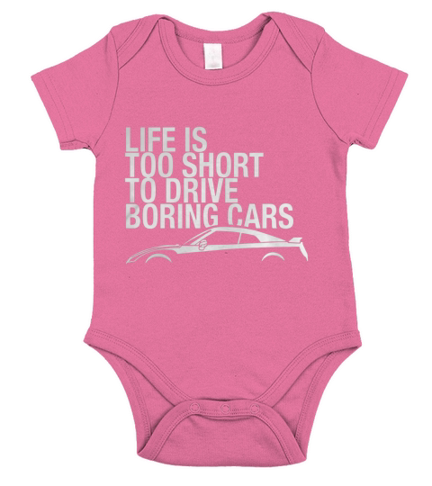 Life is Too Short to Drive Boring Cars T Shirt JDM Turbo Short Sleeve Baby One-Piece