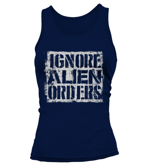 Mens Ignore Alien Orders Tank top Woman
