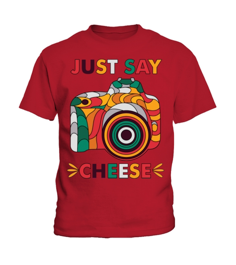 Just Say Cheese Kids T-Shirt