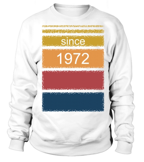 Retro-Vintage since 1972 Sweatshirt Unisex