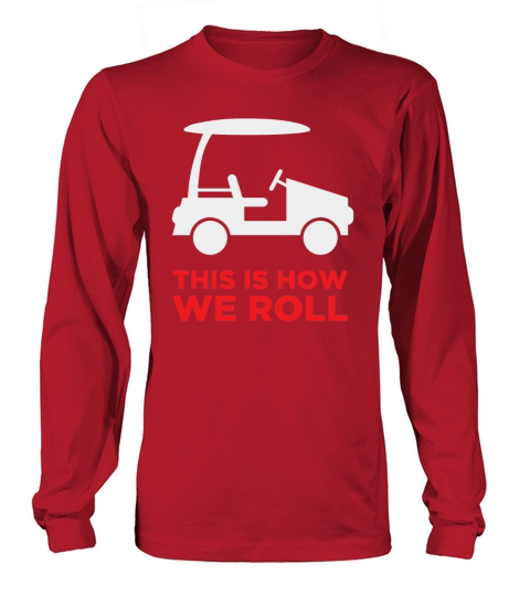 This Is How We Roll Women's Long Sleeve