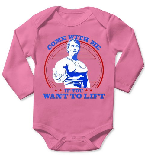 Come With Me if You Want To Lift Shirt Long Sleeve Baby One-Piece