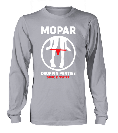 mopar dropping panties Long sleeved Unisex