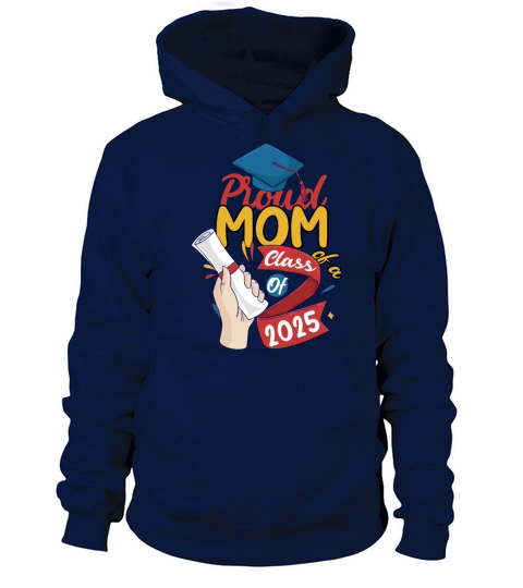 proud mom of a class of 2025 graduation boys girls Women's Hoodie