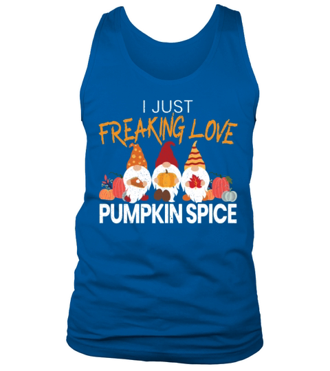 I Just Freaking Love Pumpkin Spice Thanksgiving Men's Tank Top