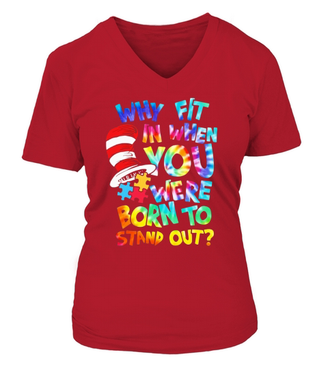 Dr. Seuss why fit in when you were born to stand out autism awareness shirt V-neck T-Shirt Woman