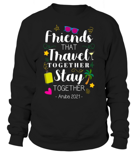 Friends That Travel Together Aruba Girls Trip Women's Sweatshirt