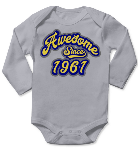 Awesome Since 1961 60Th Birthday Gift 60 Years Old Long Sleeve Baby One-Piece