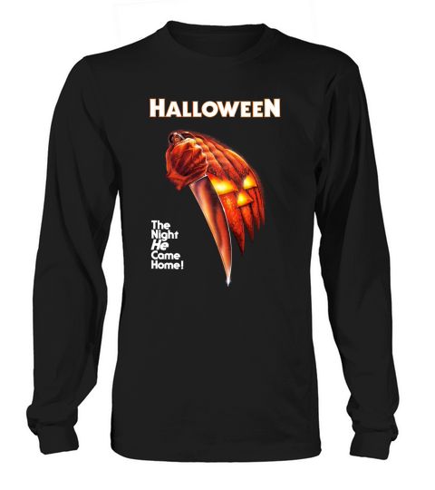 HALLOWEEN - The Night He Came Home! Long sleeved Unisex