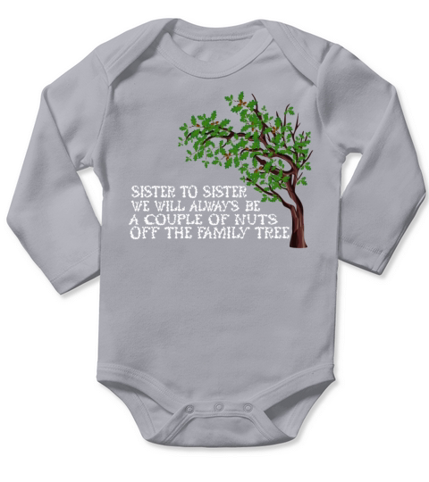 Sister to sister on the family tree Long Sleeve Baby One-Piece