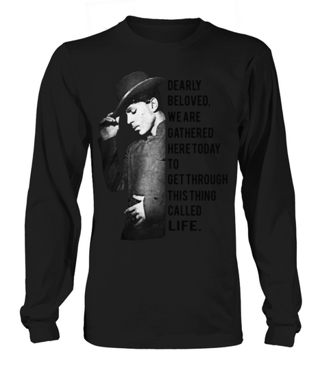 Dearly Beloved We Are Gathered Here Today Women's Long Sleeve