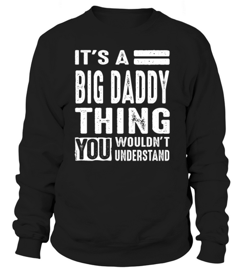 Big Daddy Thing Women's Sweatshirt
