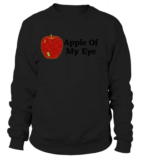 Apple Of My Eye Women's Sweatshirt