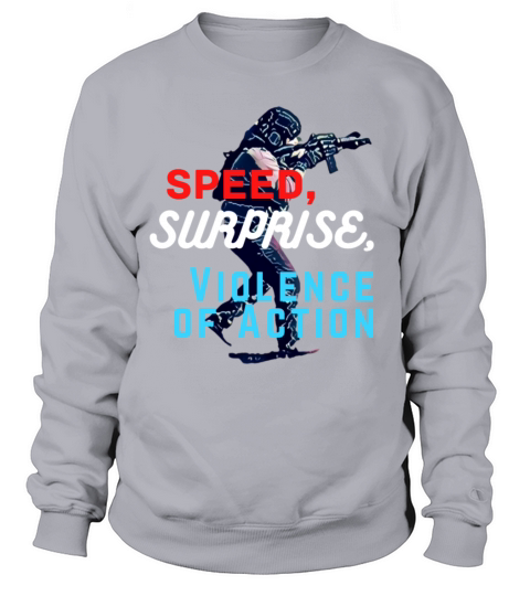 SPEED SURPRISE VIOLENCE OF ACTION Women's Sweatshirt