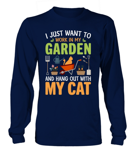 Want To Work In My Garden And Hangout With My Cat Men's Long Sleeve