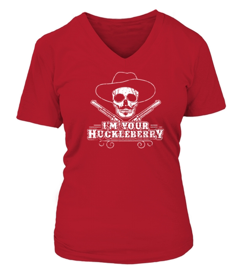IM YOUR HUCKLEBERRY Funny T shirt Women's V-Neck T-shirt