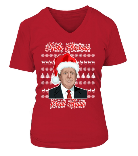 Make Christmas Great Again Christmas tshirt Women's V-Neck T-shirt