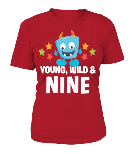 Young wild and Nine Women's T-Shirt