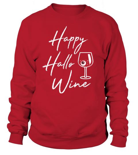 Happy Hallo-Wine Halloween Drinking Gift Women's Sweatshirt