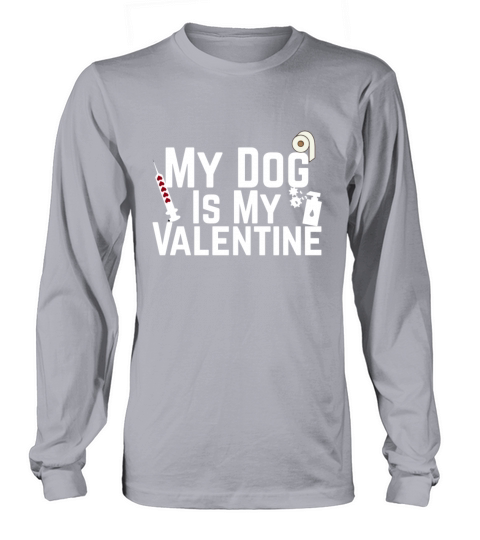My Dog Is My Valentine Anti Valentines Day Women's Long Sleeve