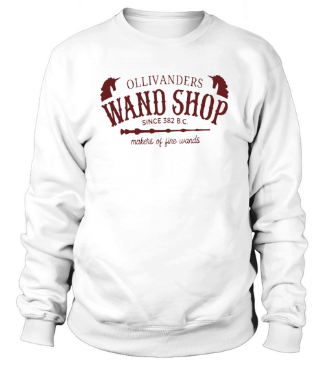 Ollivanders Wand Shop Sign 382 Bc Makers Of Fine Wands Sweatshirt Unisex
