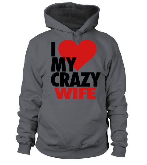 I Love My Crazy Wife Women's Hoodie