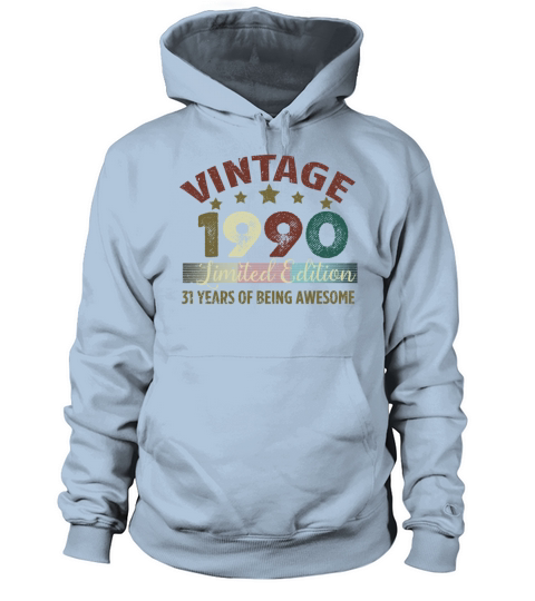 Vintage 1990 Limited Edition 31 Years Of Being Awe Women's Hoodie