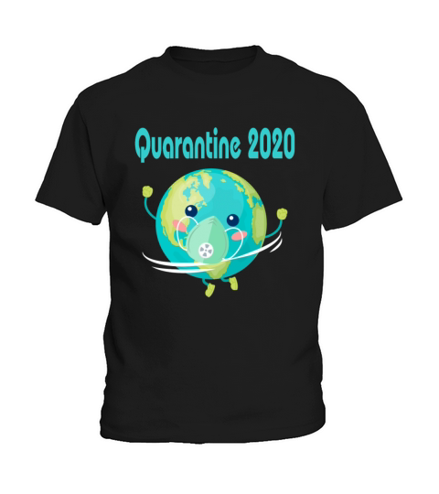quarantine Earth 2020 Kids T-Shirt