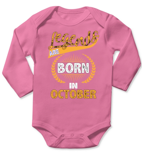 Legends Are Born In October Long Sleeve Baby One-Piece