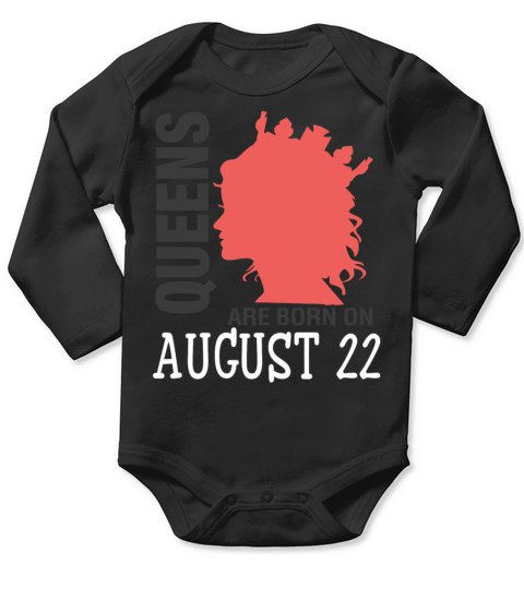 Queens are born on August 22 Long Sleeve Baby One-Piece